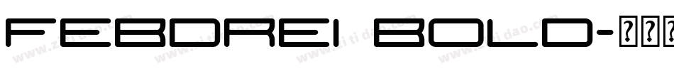 Febdrei Bold字体转换